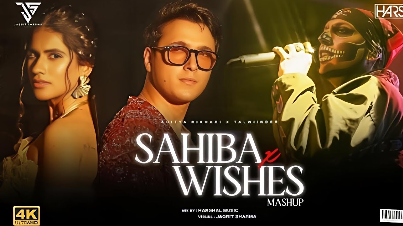SAHIBA WISHES MASHUP ( hindi sad song) talwinder 