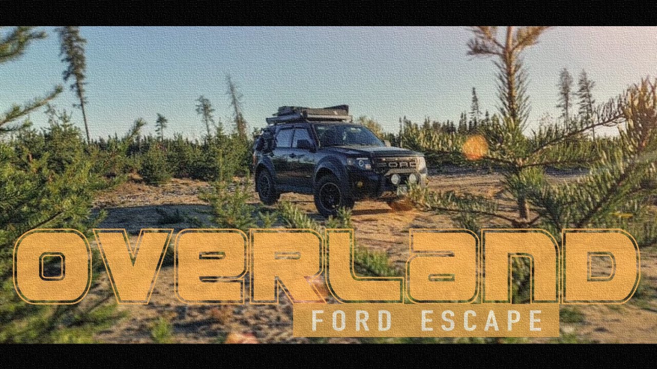 Ford Escape Overland Build