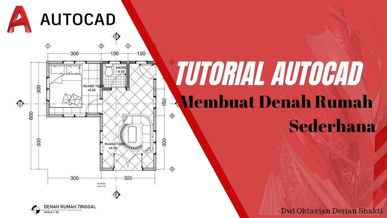 1MRK1 / 06 / DWI OKTAVIAN / TVD1 : Tutorial Menggambar Denah Sederhana