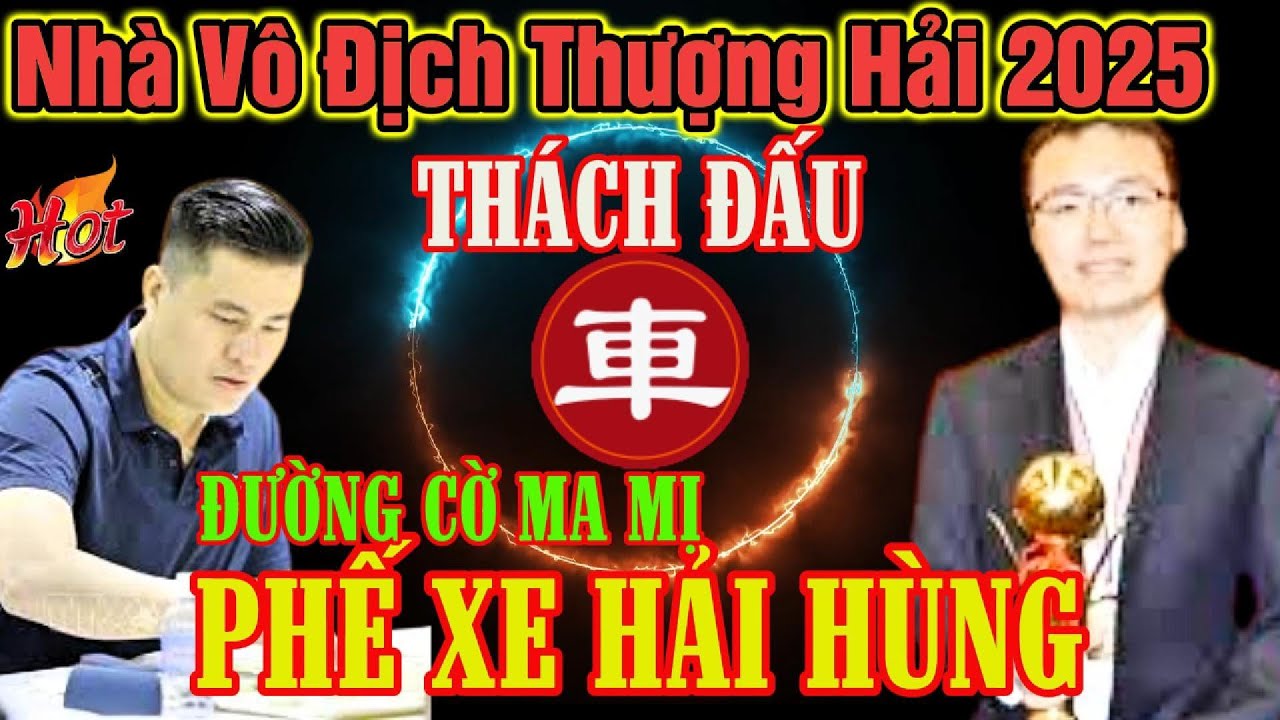 🔴Cờ tướng: Lại Lý Huynh đấu trí căng thẳng nhà vô địch và bản lĩnh là đây