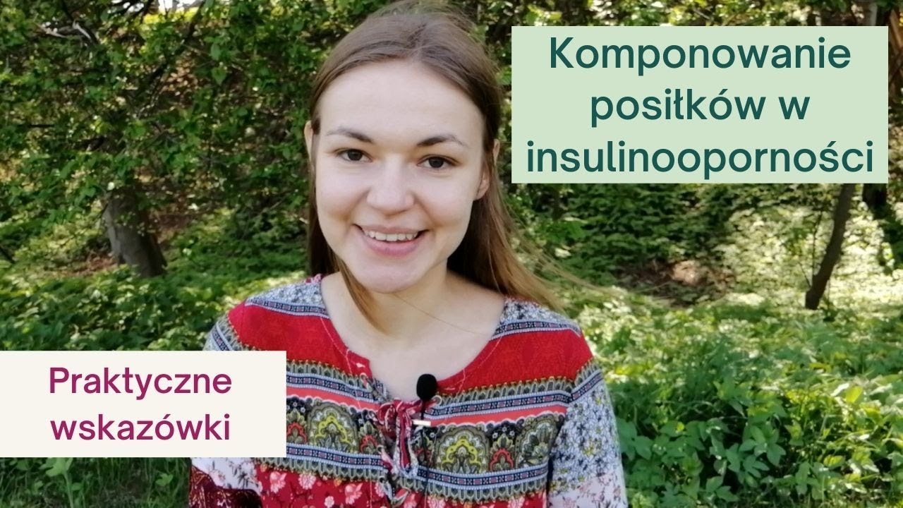 Co jeść w insulinooporności? || Insulinooporność dieta