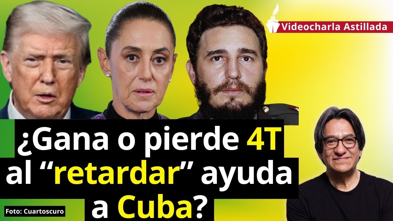 Pragmatismo obligado de Sheinbaum: sin petróleo, Cuba a merced de Trump