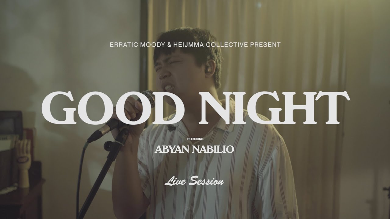 Erratic Moody Feat. Abyan Nabilio - Good Night | Live Session