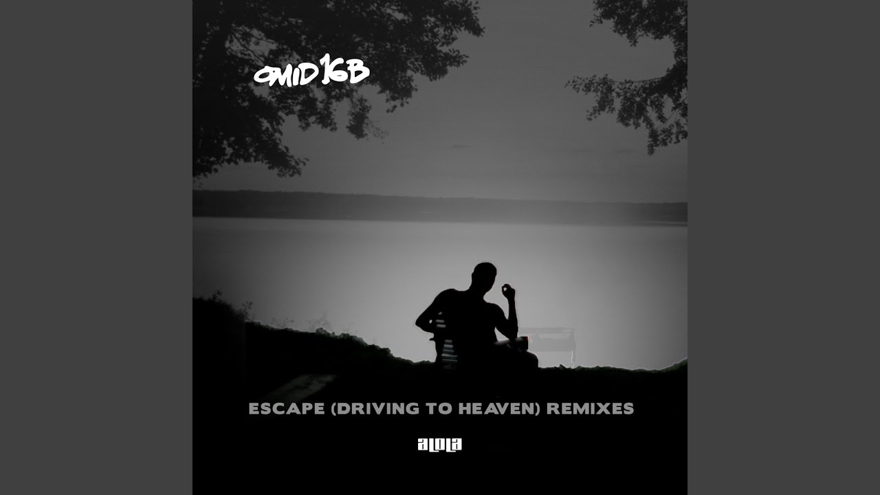 Escape (Driving To Heaven) (Omid 16B & Arnas D Remix)