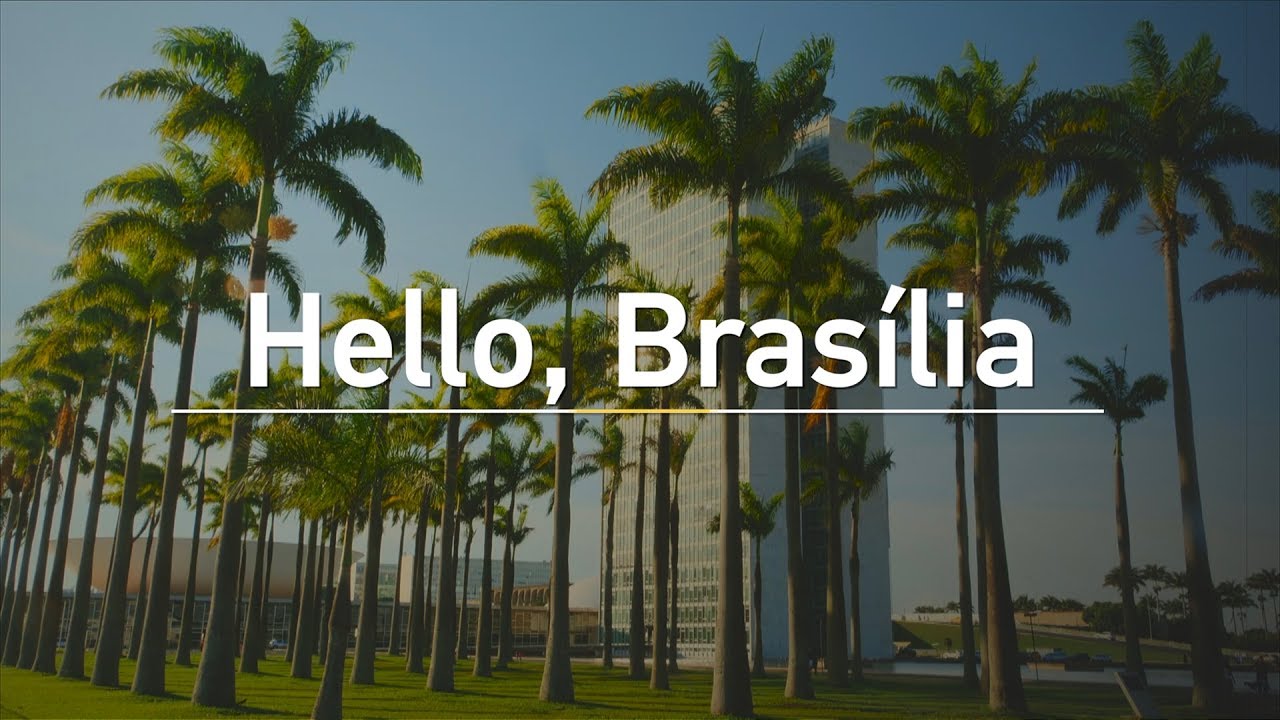 Hello, Brasília