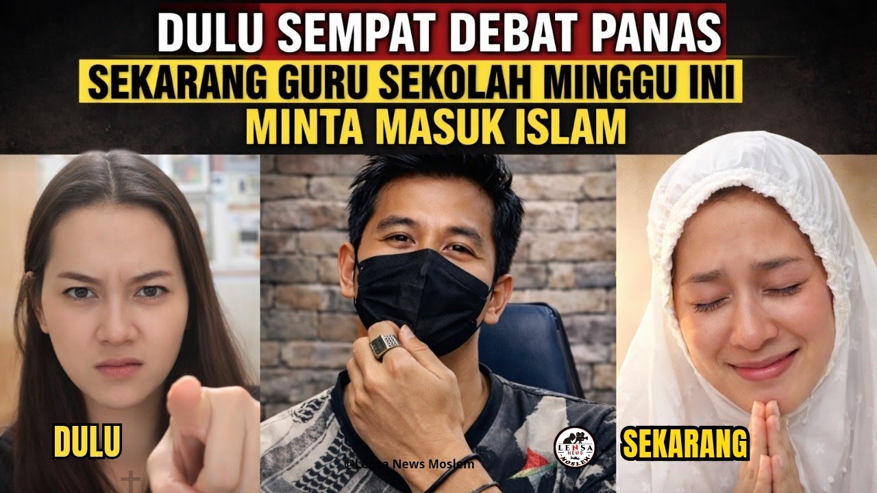 MASYAALLAH 🔴 Jutaan Kristen Ikut Menyaksikan Guru Sekolah Minggu ini Masuk Islam