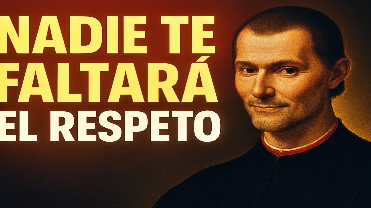 Haz Esto y NADIE Te Faltar&aacute; el Respeto Nunca M&aacute;s &ndash; Maquiavelo