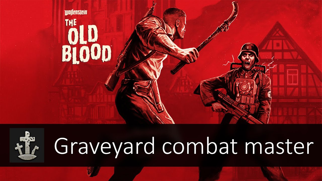 Challenge #10: Graveyard (Gold Medal) - Wolfenstein: The Old Blood