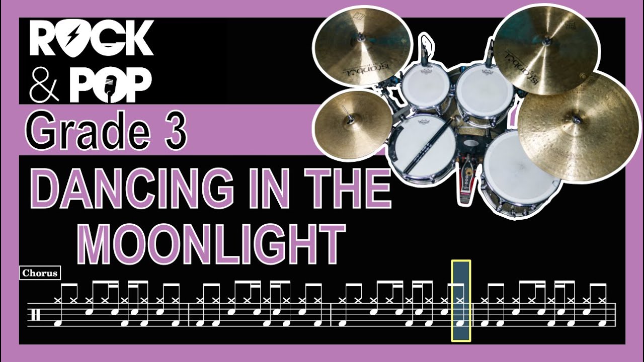 Dancing In the Moonlight - Grade 3 Drums (Trinity Rock & Pop) + Notation