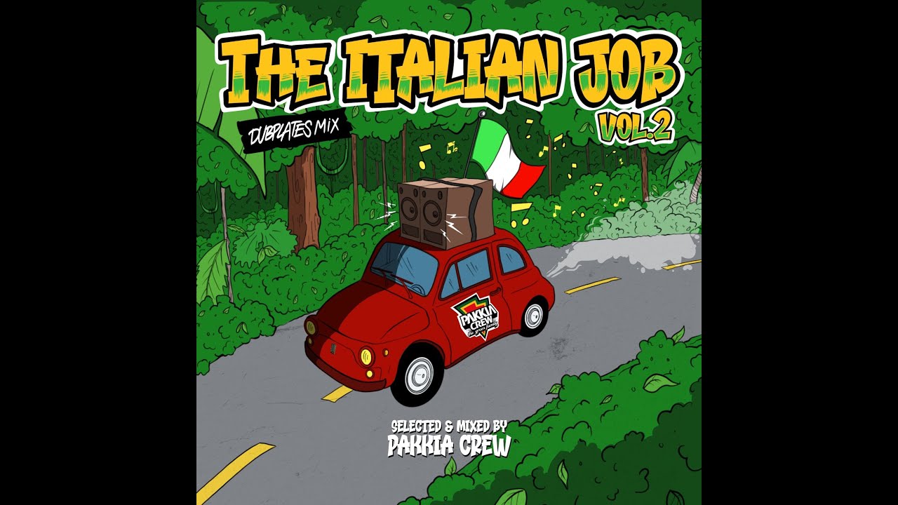 The Italian Job Vol. 2 - Dubplate Mix [Pakkia Crew - 2025]