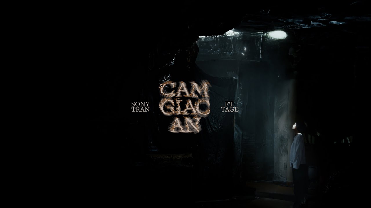Sony Tran - Cam Giac An (ft. Tage) | OFFICAL MV