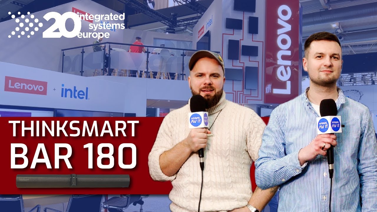 ISE 2024 PREMIERA LENOVO: ThinkSmart Bar 180 | Dlaczego wybrać to rozwiązanie?