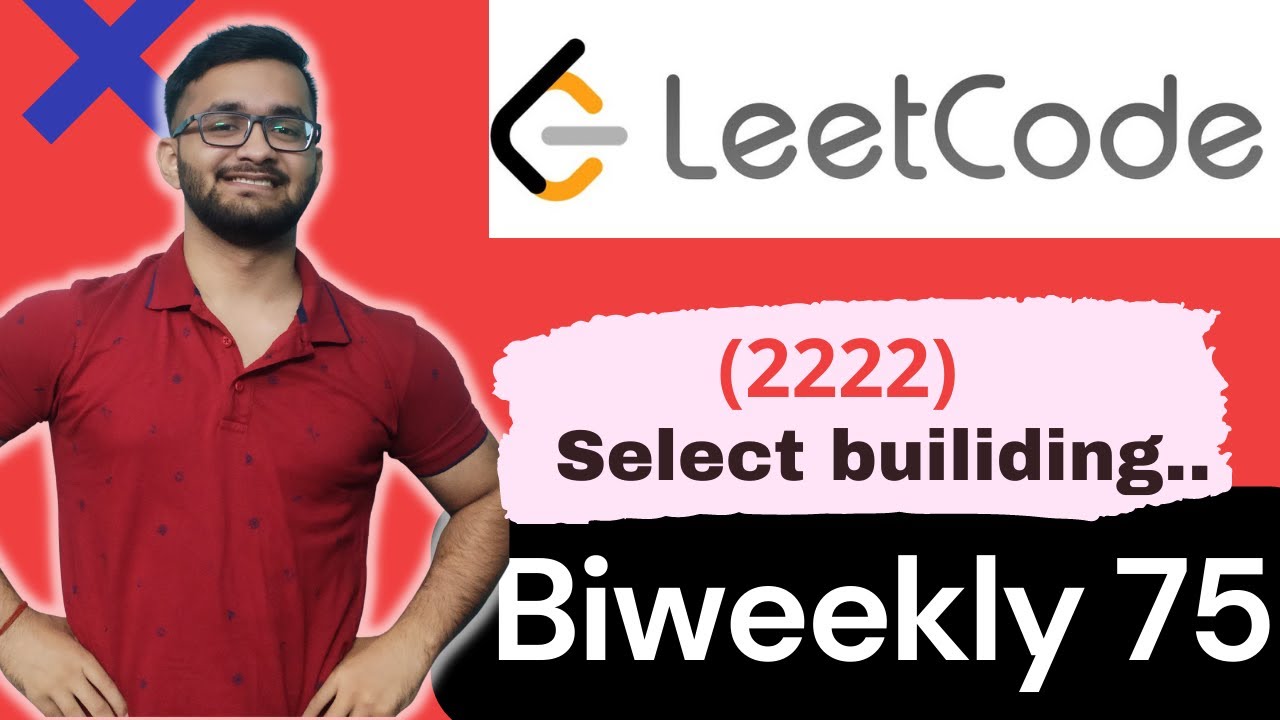 2222. Number of Ways to Select Buildings  || Leetcode BiWeekly Contest 75 || Leetcode 2222