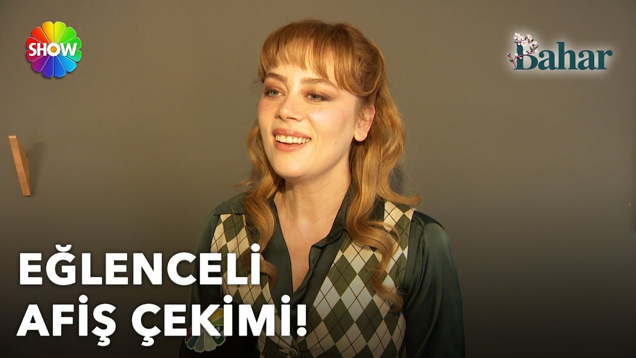 Bahar'ın afiş çekiminden renkli görüntüler ve açıklamalar!