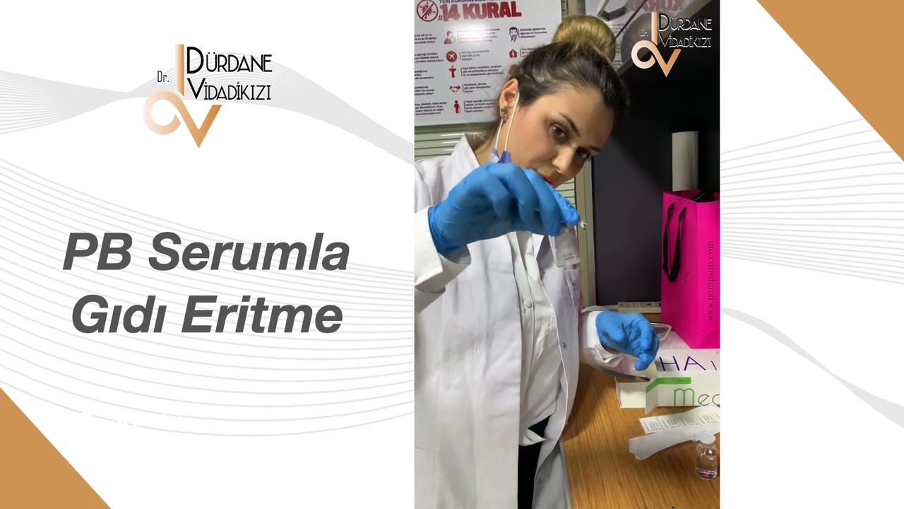 PB Serumla Gıdı Eritme - Dr. Dürdane Vidadikızı