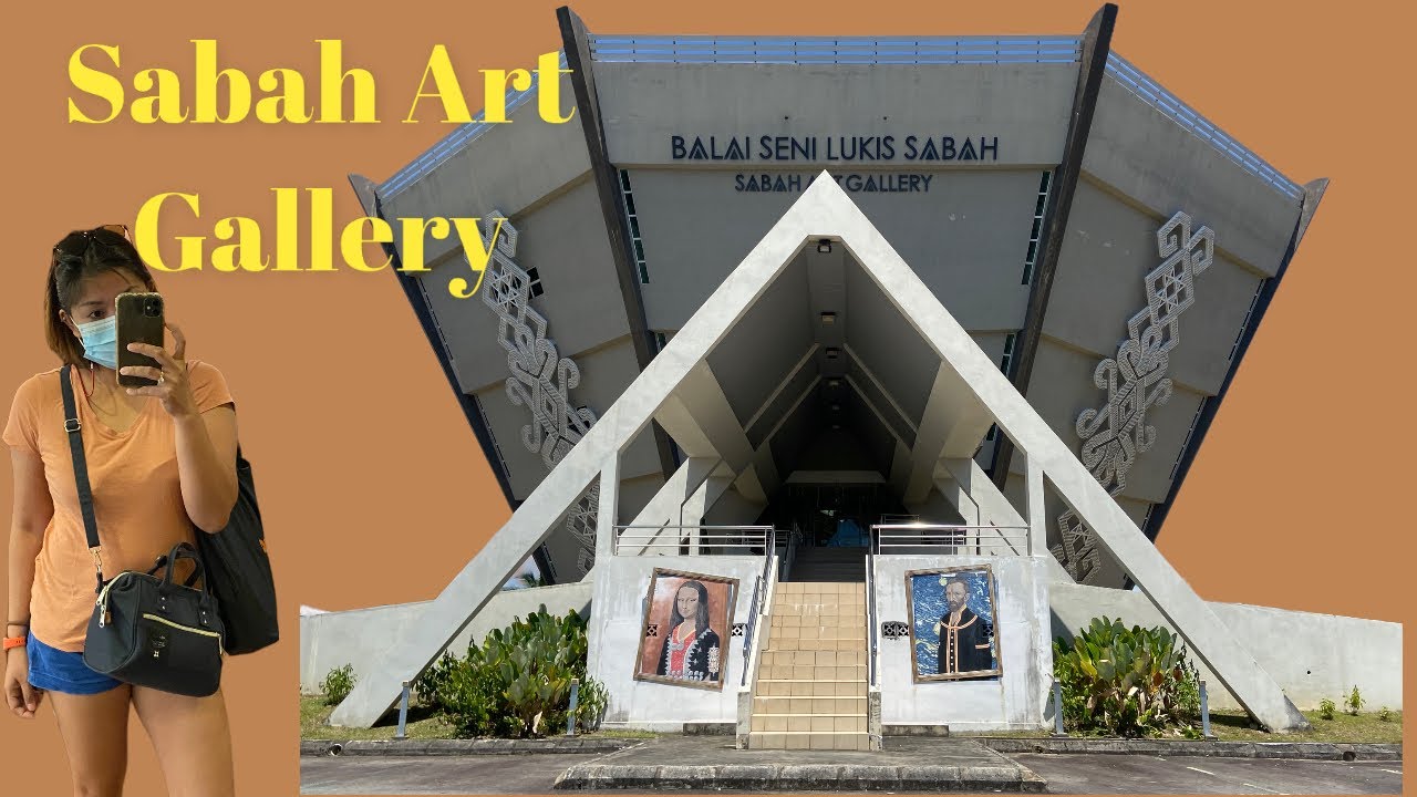 Sabah Art Gallery Balai Senie Lukis Sabah | Kota Kinabalu
