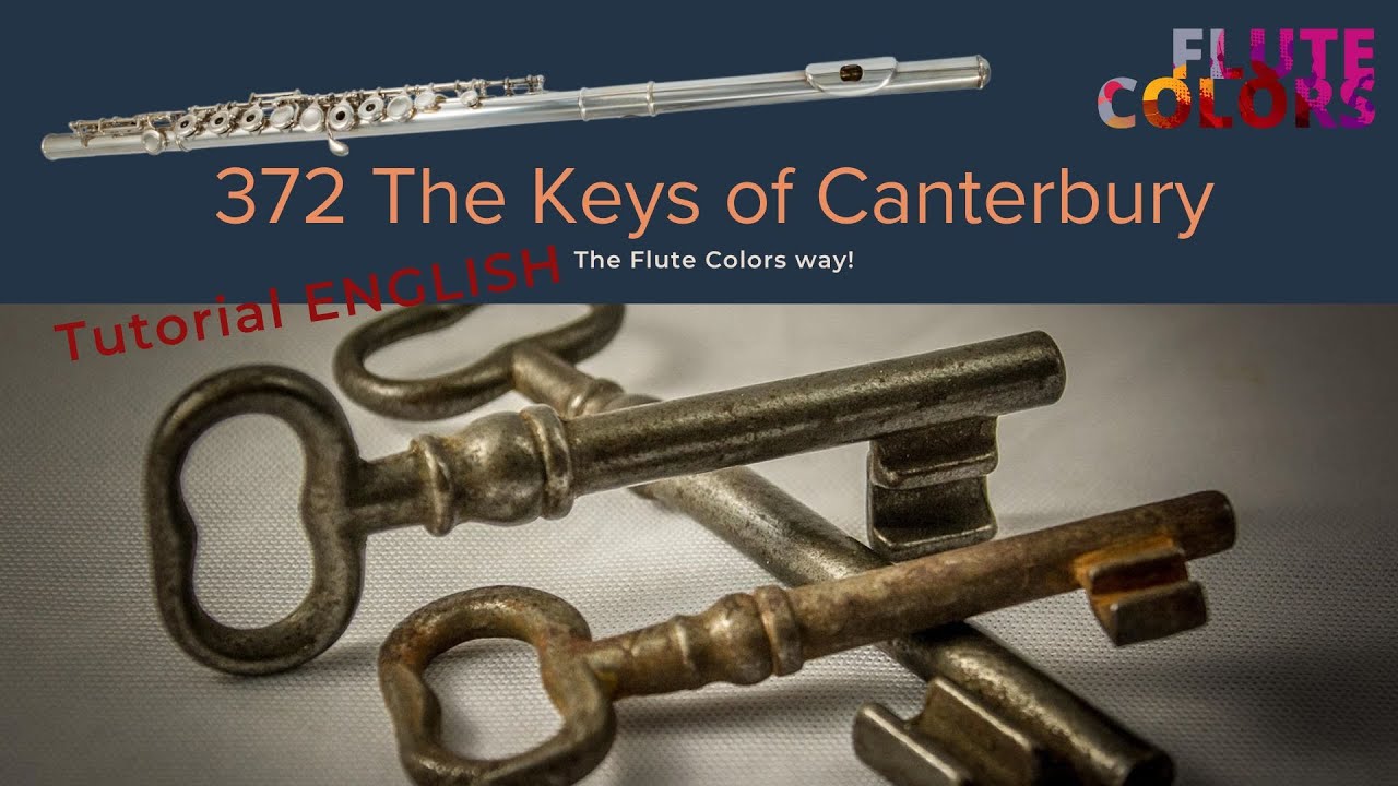 372 The Keys of Canterbury - The Flute Colors way! - Tutorial ENGLISH