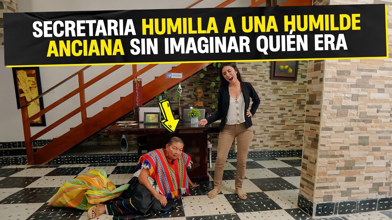 Secretaria humilla a una humilde anciana sin imaginar qui&eacute;n realmente era