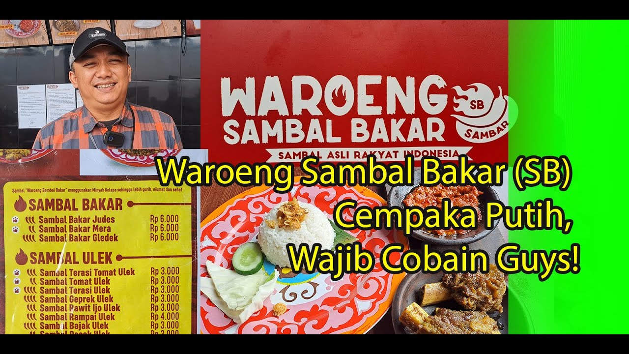 Waroeng Sambal Bakar (SB) Cempaka Putih, Wajib Cobain Guys!