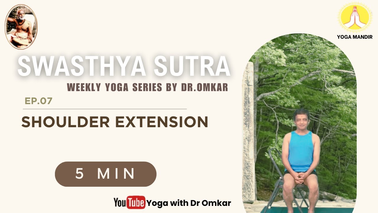 Swasthya Sutra - Episode 7 | Shoulder Extension
