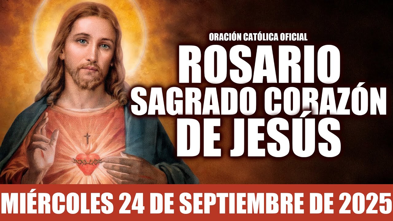 ROSARIO AL SAGRADO CORAZÓN DE HOY MIÉRCOLES 24 DE SEPTIEMBRE DE 2025|MES DEL SAGRADO CORAZÓN