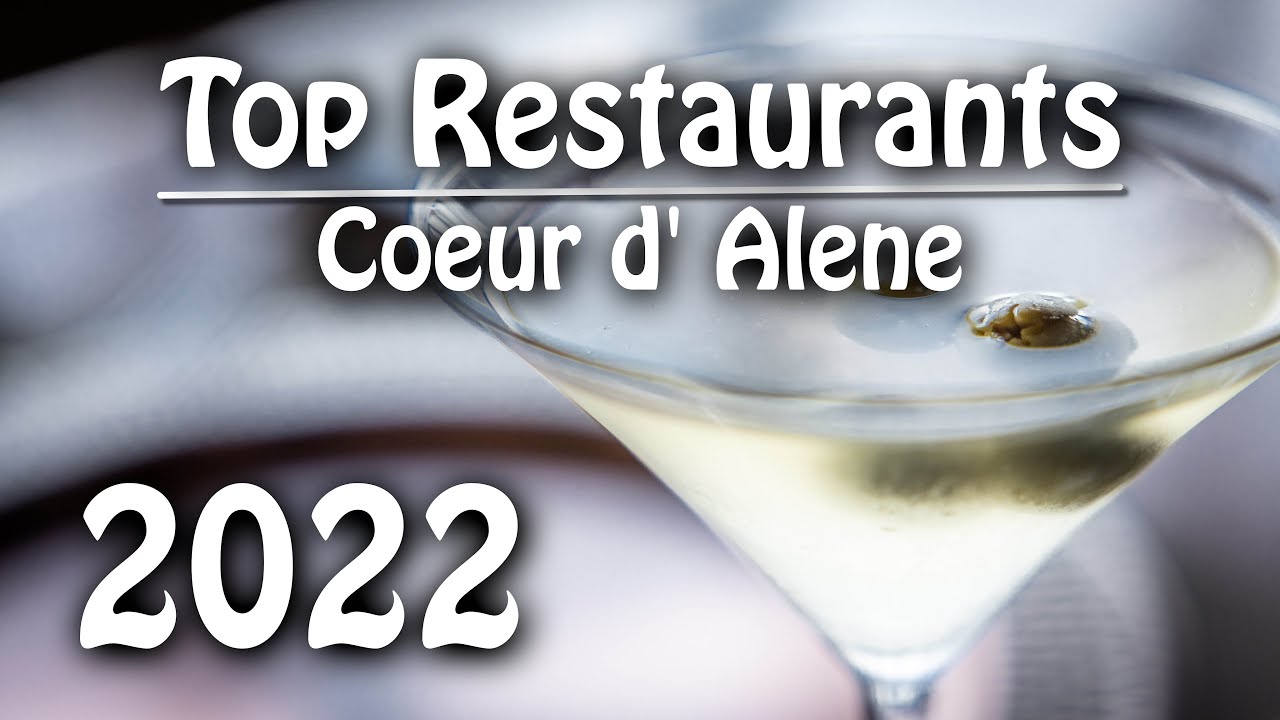 Coeur d' Alene, Idaho - Best Restaurants. A foodies guide to this lake city.