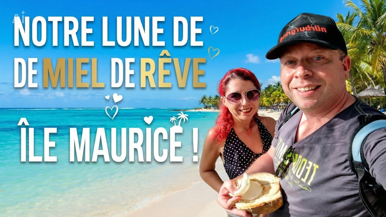 Notre voyage de noces à l'île Maurice - épisode 1