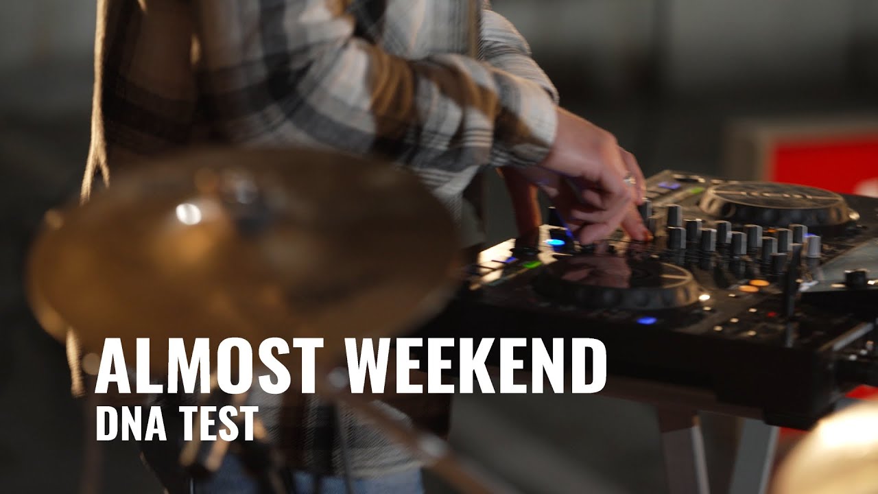Almost Weekend - DNA Test