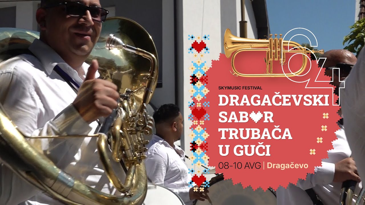 64. SABOR TRUBAČA GUČA – simbol muzike, emocije i duha Balkana