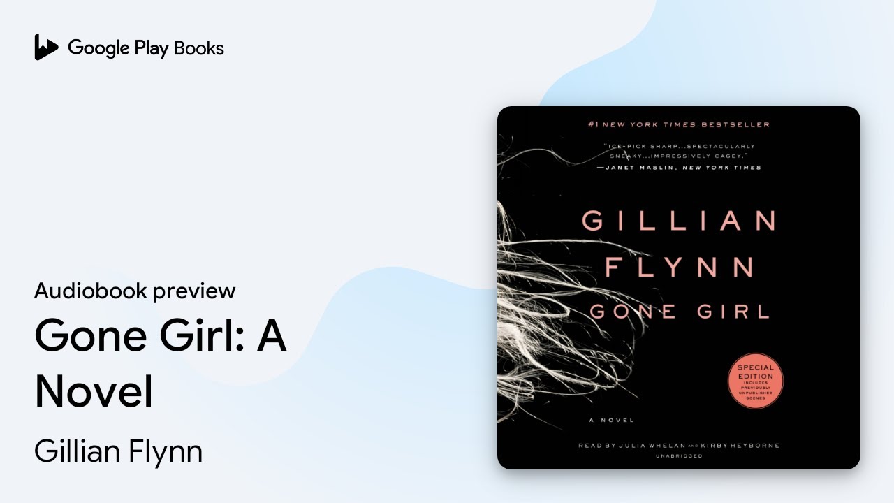 Gone Girl: A Novel by Gillian Flynn &middot; Audiobook preview