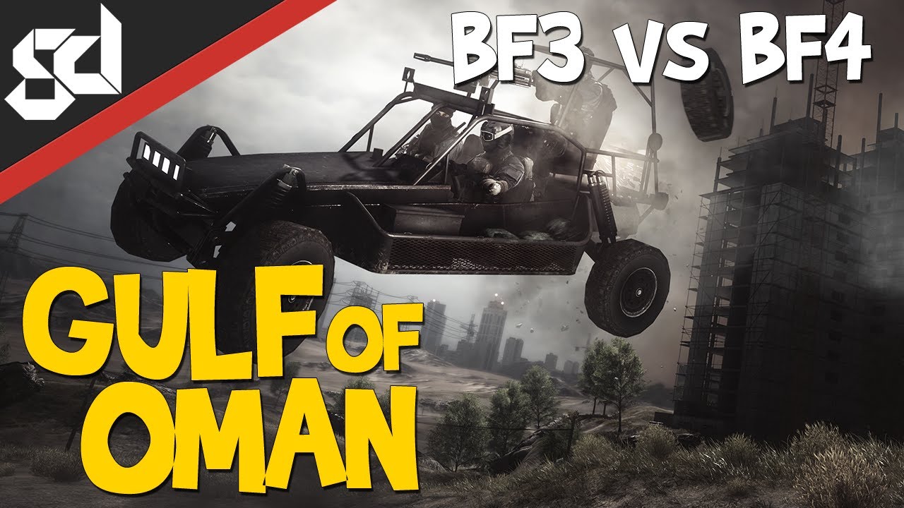 BF3 vs BF4 - Gulf of Oman Comparison 