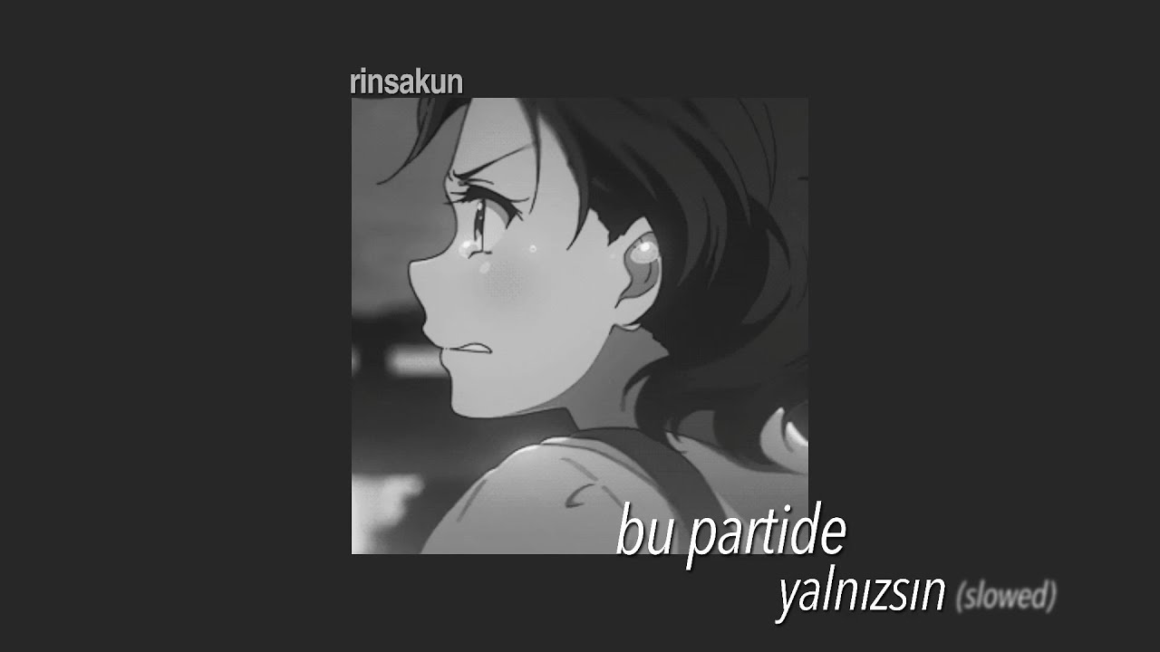 lin pesto-bu partide yalnızsın (slowed)