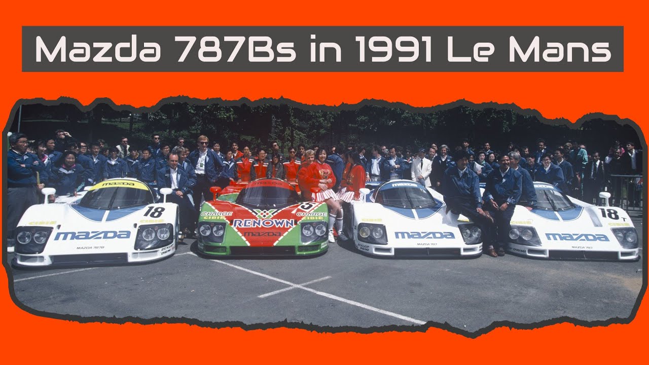 Mazda 787B's Famous Victory in 1991 Le Mans