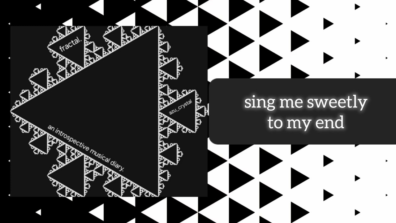 sing me sweetly to my end