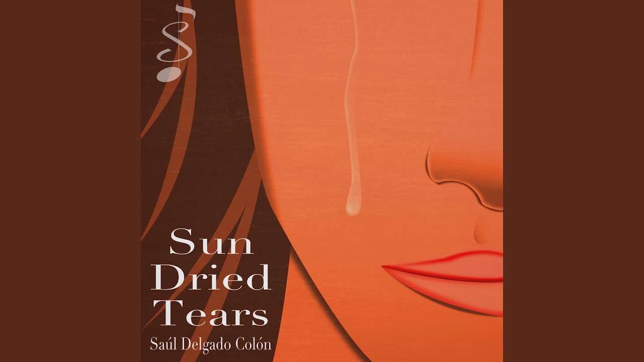 Sun Dried Tears