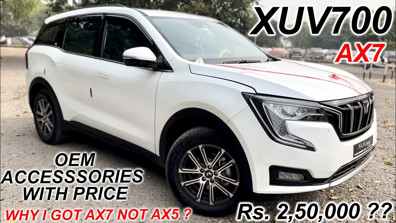 XUV700 GENUINE ACCESSORIES FROM MAHINDRA WITH PRICE | WHY AX7 | AX7 VS AX5 | 2,50,000 KA DIFFERENCE
