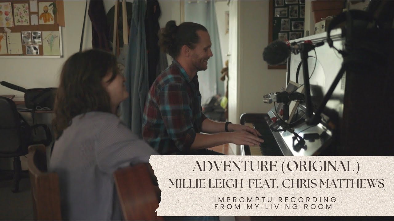 Adventure (Original) - Millie Leigh feat. Chris Matthews