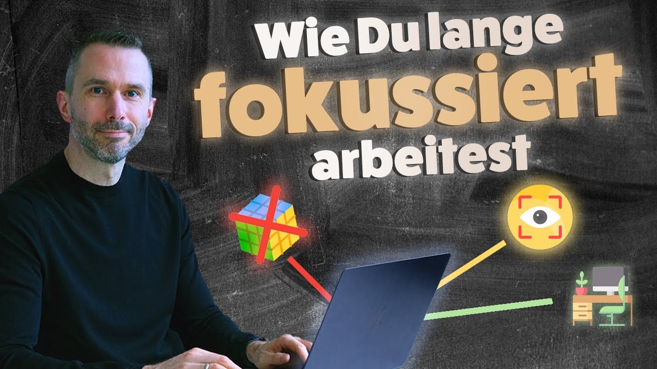 6 Profi-Tipps für ultimativen Fokus und Konzentration bei der Arbeit | Deep Work