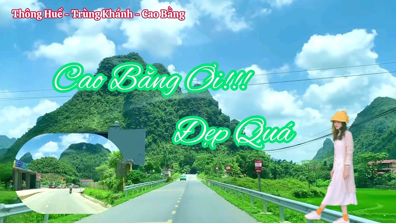 Du Lịch Non Nước Cao Bằng: Đường đi Thông Huề - Trùng Khánh - CB Có gì đẹp? Cùng Hoài khám phá nhé.