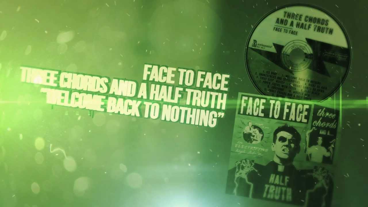 Face to Face - Welcome Back to Nothing