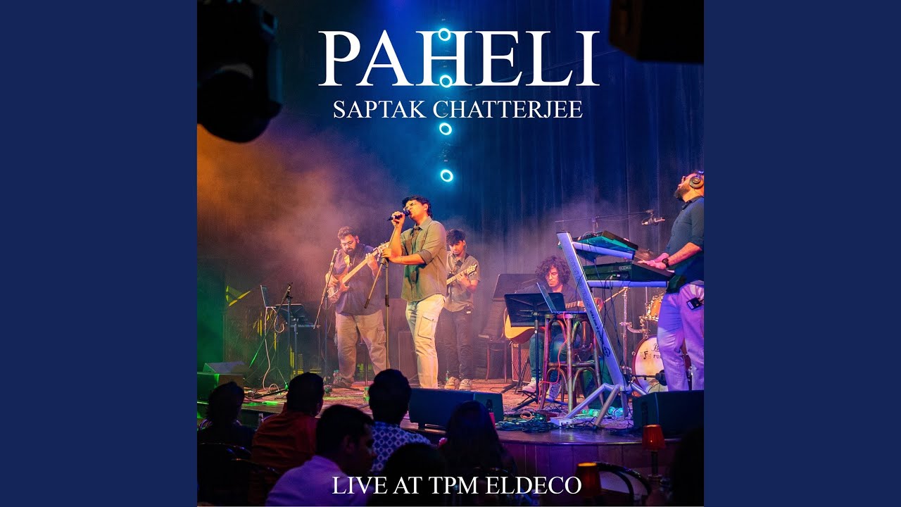 Paheli (Live at Tpm Eldeco)