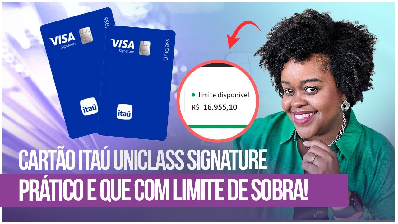 Itaú Uniclass Signature: um cartão que acompanha suas conquistas e oferece vantagens e benefícios