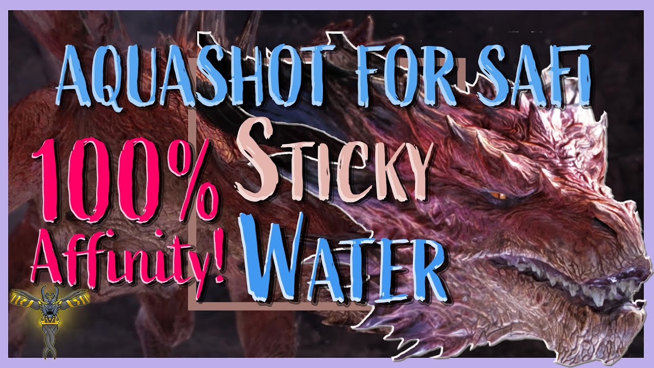 Safi Aquashot Sticky and Water Builds for Safi | MHW: Iceborne [PC]