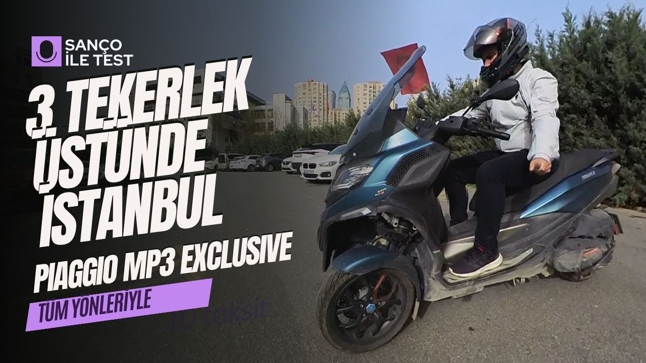 Piaggio MP3 ile 3 tekerlek üstünde İstanbul