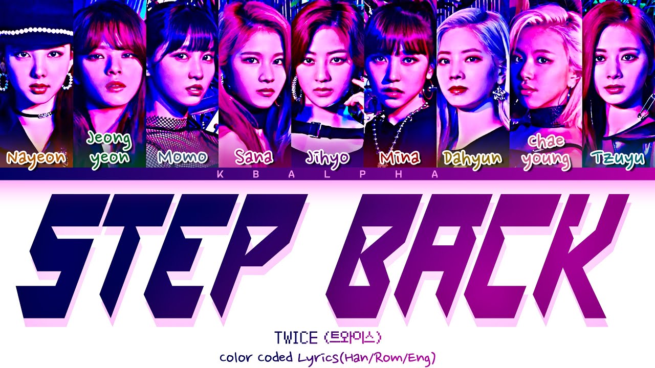 How would Twice(트와이스) sing 'Step Back' by Girls On Top(걸스온탑) (Color Coded Lyrics+Line distribution)