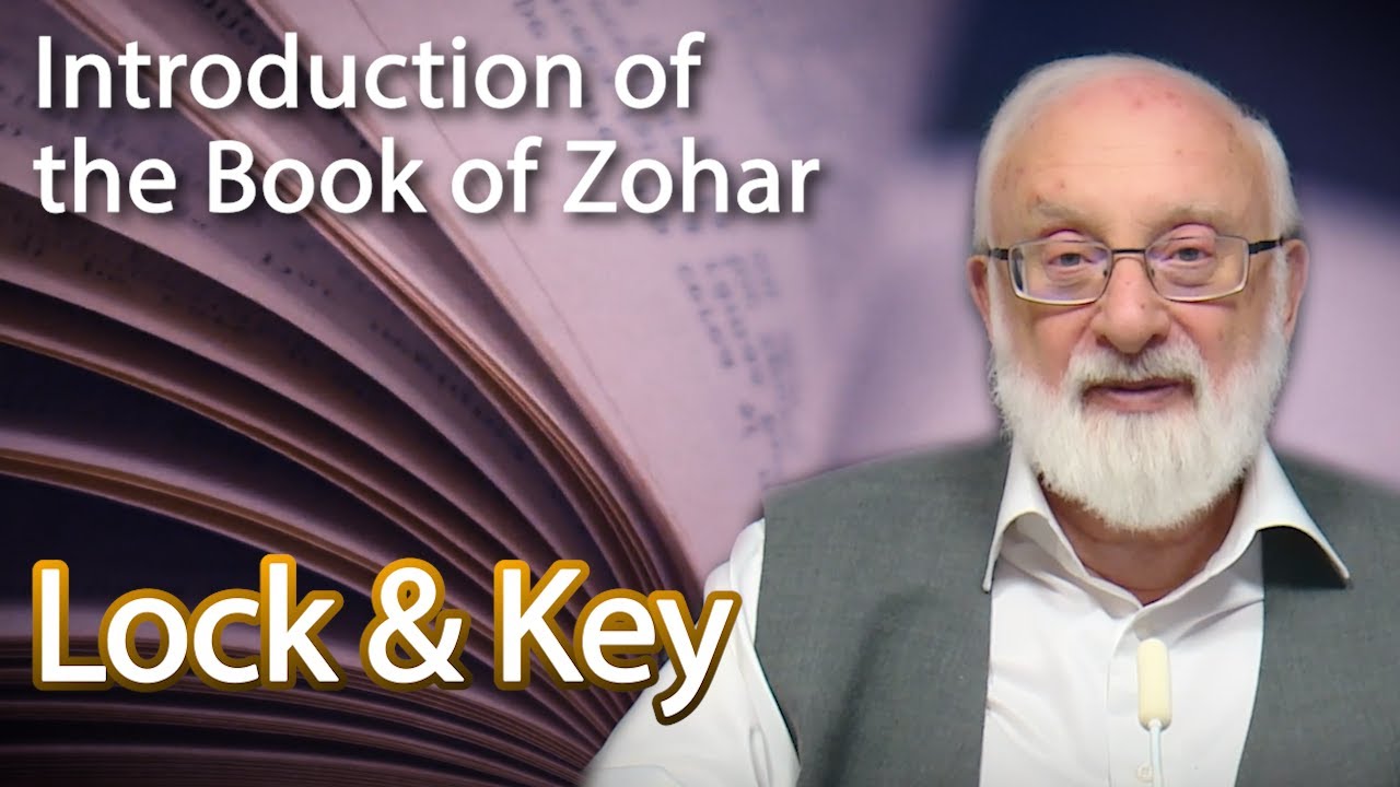 Zohar: Lock and Key - Introduction of the Book of Zohar