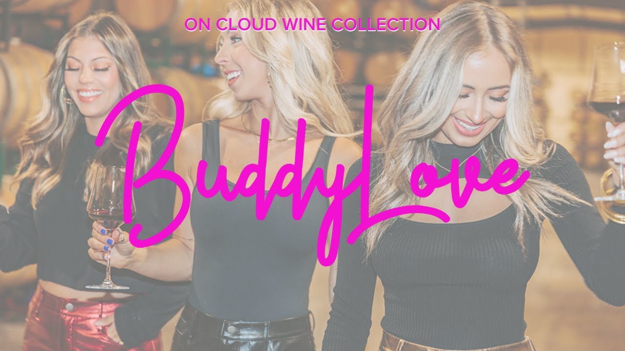 ON CLOUD WINE COLLECTION | BUDDYLOVE