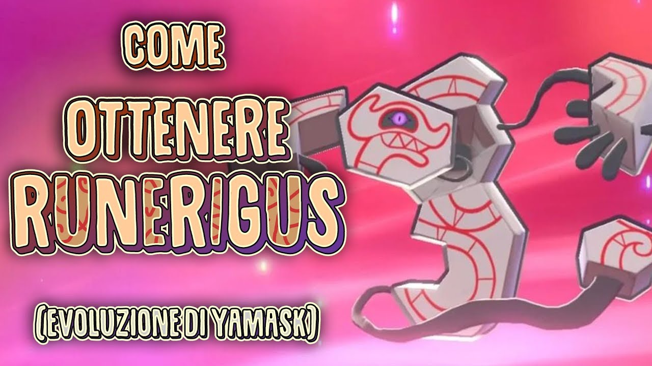 Come far EVOLVERE YAMASK in RUNERIGUS! [Guida Pok&eacute;mon Spada & Scudo]