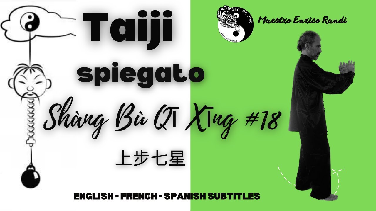 Taiji Chen. Mov 18. Camminare sopra le sette stelle shàng bù qī xīng – 上步七星 | M° Enrico Randi