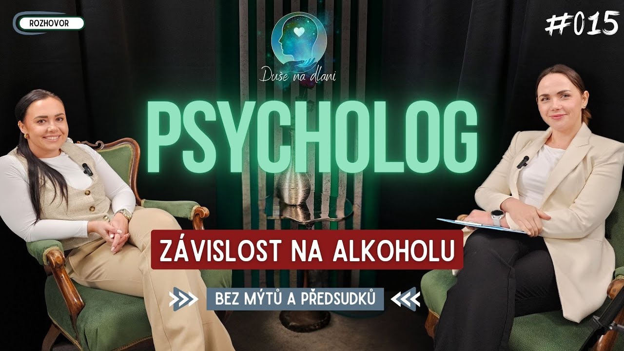 Du&scaron;e na dlani #15 | Z&aacute;vislost na alkoholu